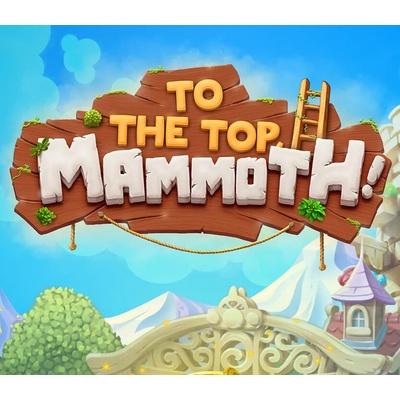 To The Top, Mammoth!