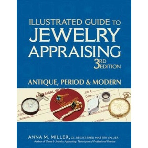 Illustrated Guide to Jewelry Appraising (3rd Edition) | A Miller (ISBN: 9780943763422)