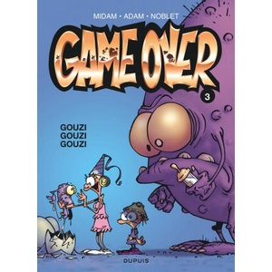 Game over - Tome 3 - Gouzi gouzi gouzi | Midam, Noblet (ISBN: 9782800140230)