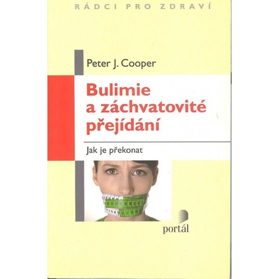Bulimie a záchvatovité přejídání