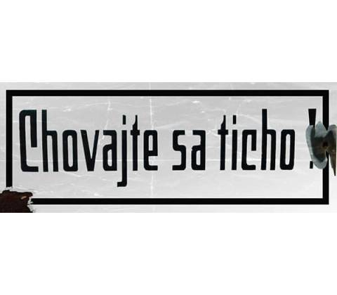 Ceduľa Chovajte sa ticho