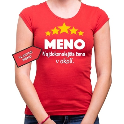 Fajntričko Tričko Vlastné meno Najdokonalejšia žena v okolí červená