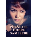 Poznejte dobře sami sebe - Miroslava Holoubková