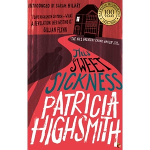 This Sweet Sickness | Patricia Highsmith (ISBN: 9780349006284)