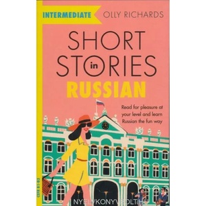 Short Stories in Russian for Intermediate Learners (ISBN: 9781529361759)