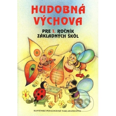 Hudobná výchova pre 1. ročník základných škôl - Kolektív
