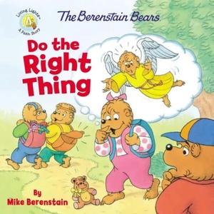 Berenstain Bears Do the Right Thing | Mike Berenstain (ISBN: 9780310763628)