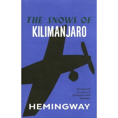 Snows of Kilimangaro - E. Hemingway
