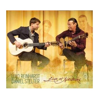 Lulo Reinhardt & Daniel Stelter - Live @ Neidecks 3 CD
