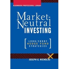 Market Neutral Investing: Long / Short Hedge Fund Strategies Nicholas Joseph G.Pevná vazba
