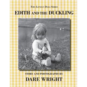 Edith and the Duckling | Dare Wright (ISBN: 9780615777405)