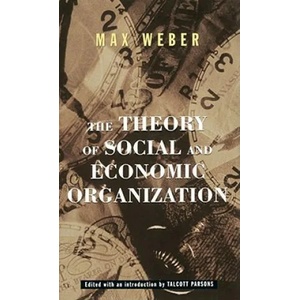 Theory Of Social And Economic Organization | Max Weber (1997)