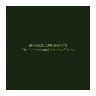 The Shaolin Afronauts - Fundamental Nature Of Being LP