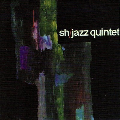SHQ - SH JAZZ QUINTET CD