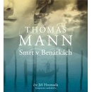 Smrt v Benátkách - Thomas Mann, Jiří Hromada