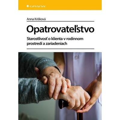 Opatrovateľstvo - Krišková Anna