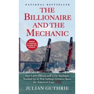 Billionaire and the Mechanic | Julian Guthrie