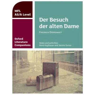 "Oxford Literature Companions: Der Besuch der alten Dame" - "" ("Koglbauer Rene")(Paperback / softback)