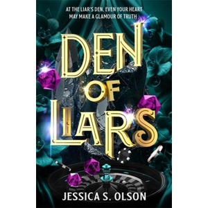 Den of Liars | Jessica S. Olson (ISBN: 9781471417405)