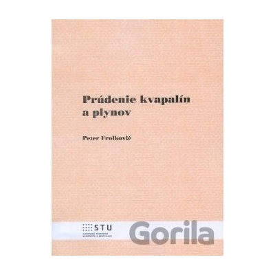 Prúdenie kvapalín a plynov - Peter Frolkovič