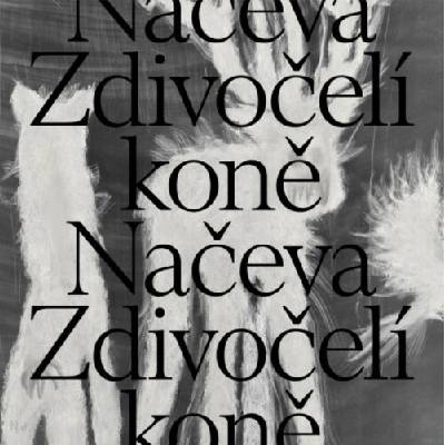 Načeva - Zdivočelí koně LP