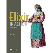 Elixir in Action, Third Edition Juric Sasa