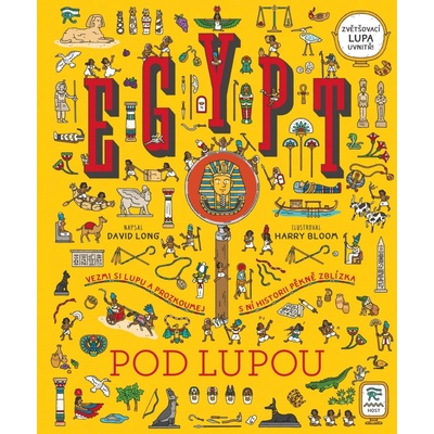 Egypt pod lupou - David Long, Harry Bloom Ilustrátor