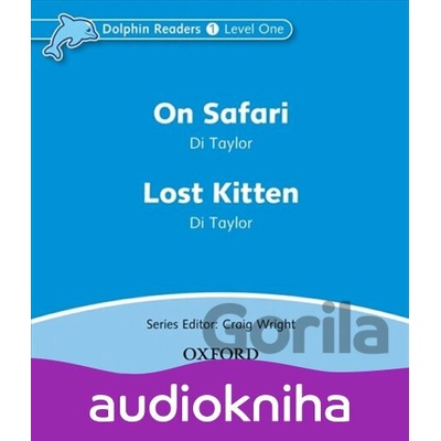 Dolphin Readers 1: On Safari / Lost Kitten - Di Taylor