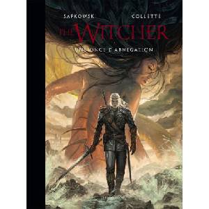 L'Univers du Sorceleur (Witcher) : The Witcher illustré : Une once d'abnégation | Andrzej Sapkowski, Xavier Collette (2025)