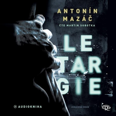 Letargie - Antonín Mazáč - čte Martin Sobotka