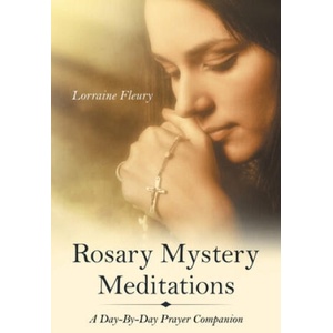 Rosary Mystery Meditations | Lorraine Fleury (ISBN: 9781664242661)