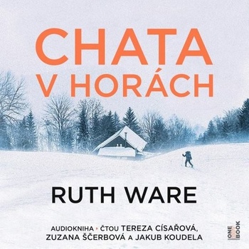 Chata v horách - Ruth Ware - čte Jakub Koudela