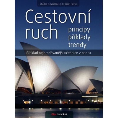 Cestovní ruch - Charles R. Goeldner, J. R. Brent Ritchie