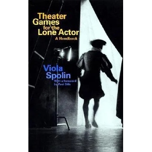 Theater Games for the Lone Actor | Viola Spolin (ISBN: 9780810140103)