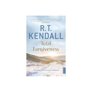 Total Forgiveness | R T Kendall (2001)