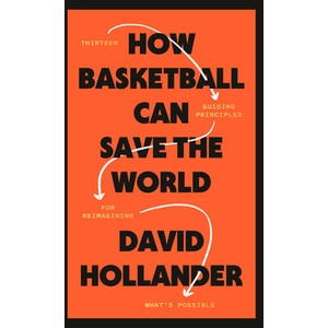 How Basketball Can Save the World | Hollander, David (ISBN: 9780593234907)
