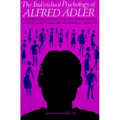 Individual Psychology of Alfred Adler