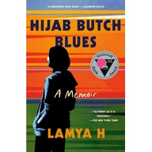 Hijab Butch Blues: A Memoir H Lamya