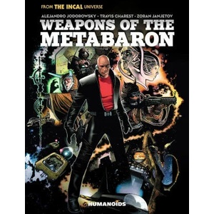 Weapons of the Metabaron | Travis Charest, Zoran Janjetov (ISBN: 9781643377568)