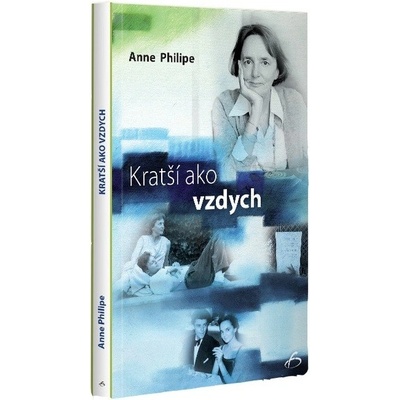 Kratší ako vzdych Anne Philipe