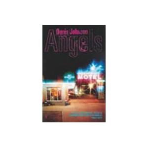 Angels | Denis Johnson (2003)