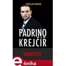 Padrino Krejčíř - Gangster - Jaroslav Kmenta