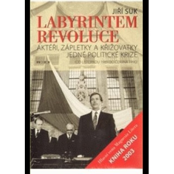 Labyrintem revoluce - Jiří Suk