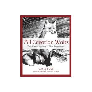 All Creation Waits This Advent | Gayle Boss (ISBN: 9781612617855)