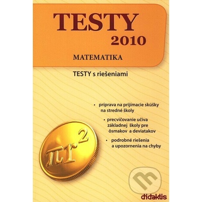 TESTY 2010 Matematika - TESTY s riešeniami - Brigita Kamenská, Ĺubomír Stíska