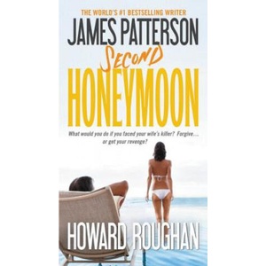 Second Honeymoon | James Patterson, Howard Roughan (ISBN: 9781455515967)