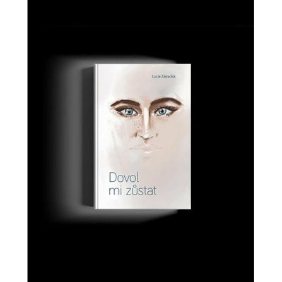 Dovol mi zůstat
