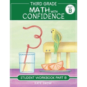 Third Grade Math with Confidence Student Workbook Part B (ISBN: 9781944481315)