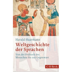 Weltgeschichte der Sprachen | Harald Haarmann (ISBN: 9783406794537)