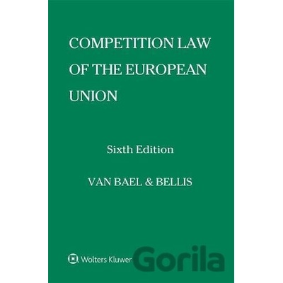 Competition Law of the European Union - Van Bael, Bellis